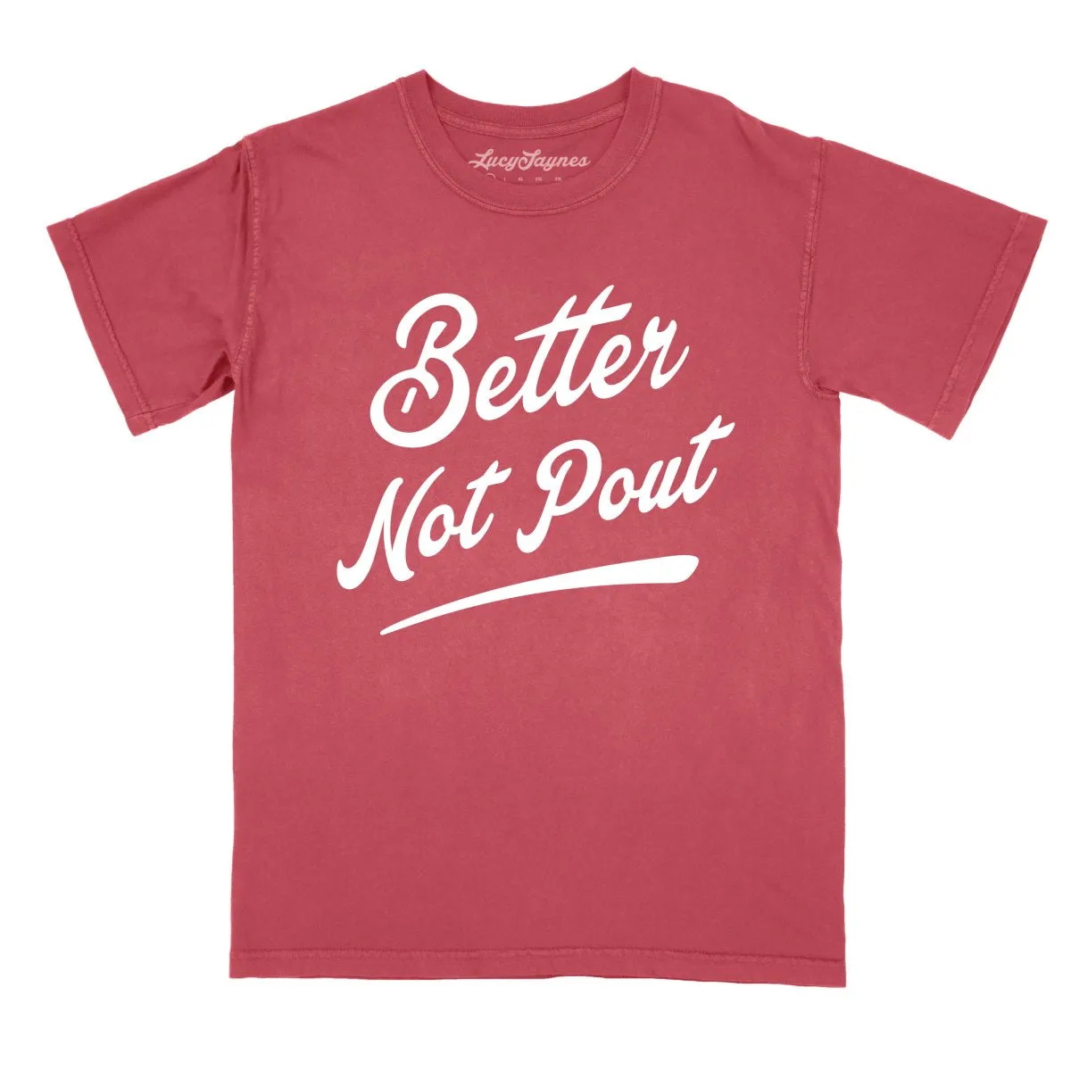 Better Not Pout Comfort Colors Tee
