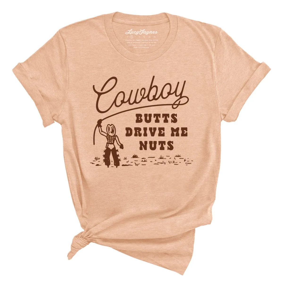 Cowboy Butts Drive Me Nuts Tee