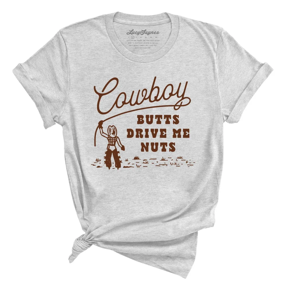 Cowboy Butts Drive Me Nuts Tee