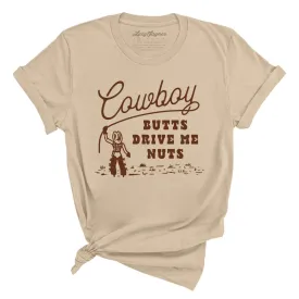 Cowboy Butts Drive Me Nuts Tee