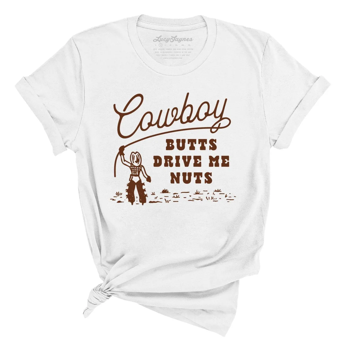 Cowboy Butts Drive Me Nuts Tee