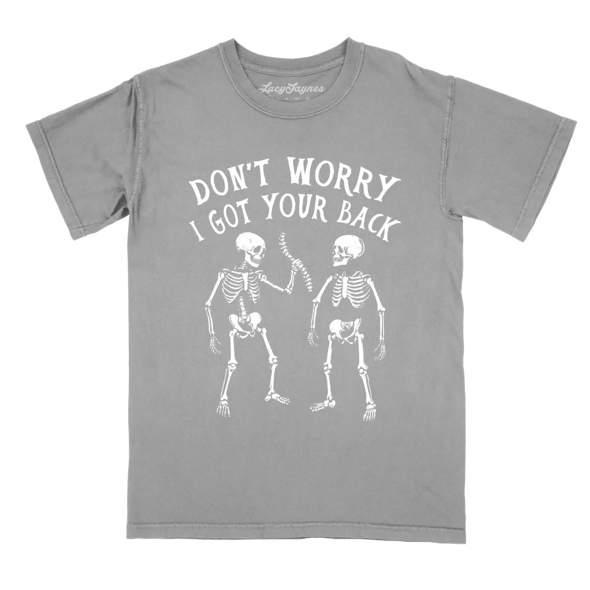 I Got Your Back Comfort Colors Tee