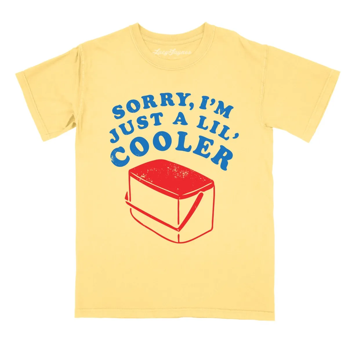 Just A Lil' Cooler Comfort Colors Tee