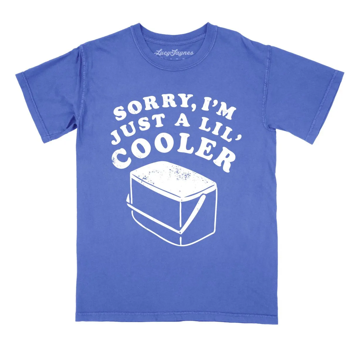 Just A Lil' Cooler Comfort Colors Tee
