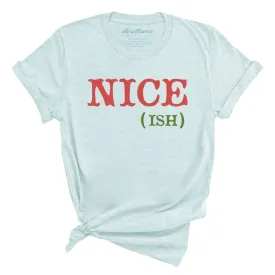 Nice Ish Tee