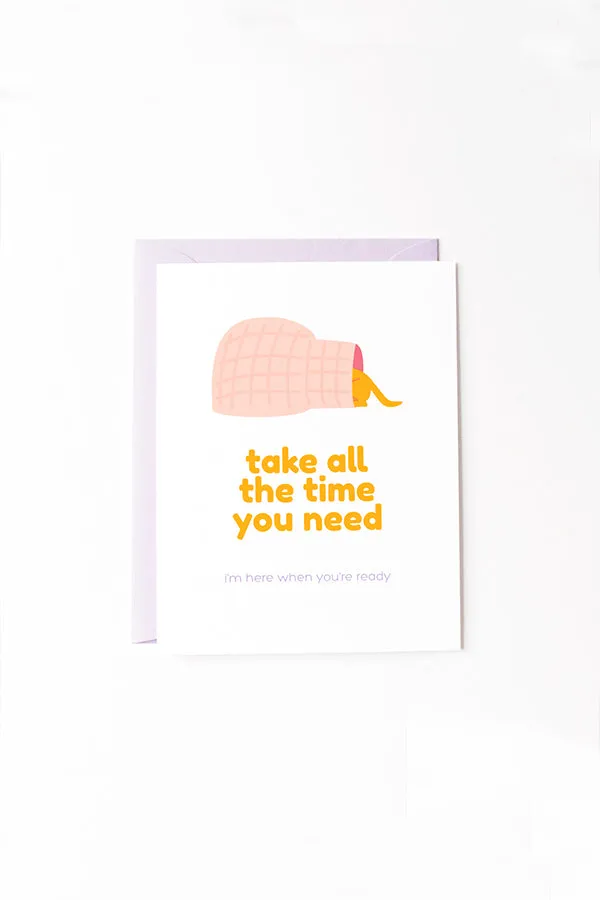 Take All the Time You Need Dogloo